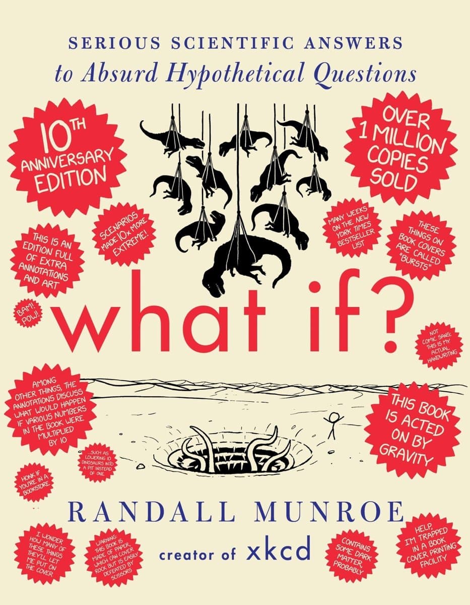 What If? 10th Anniversary EditionSerious Scientific Answers to Absurd Hypothetical Questions (EAN: 9780063412644)
