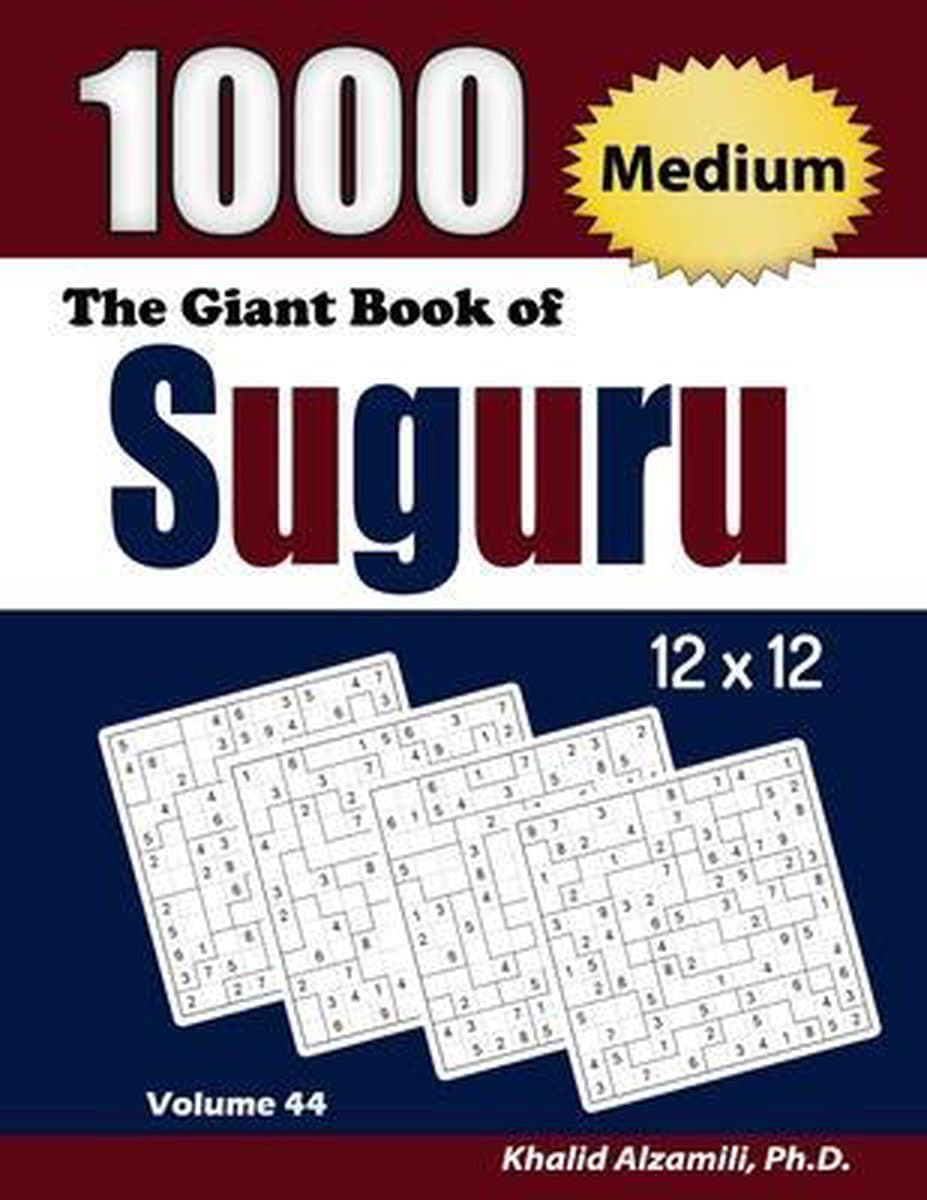 Adult Activity Books-The Giant Book of Suguru1000 Medium Number Blocks (12x12) Puzzles (EAN: 9789922636757): Wat is Suguru, en waarom is het zo verslavend