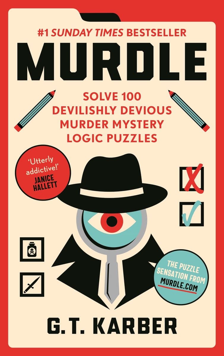 Murdle#1 SUNDAY TIMES BESTSELLER: Solve 100 Devilishly Devious Murder Mystery Logic Puzzles (Book 1) (EAN: 9781800818026): Waarom ik dit boek in mijn “DIY‑pauze‑must‑have” heb gesleept