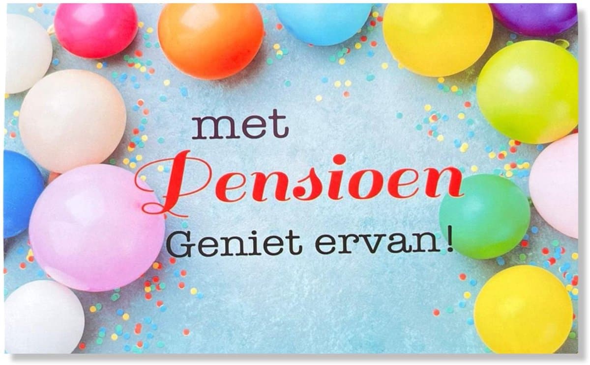 Met Pensioen Geniet Ervan! - Pensioen Wenskaart - 12x17cm - Gevouwen kaart inclusief envelop - Pensioen / Stoppen met werken (EAN: 0710663465114)