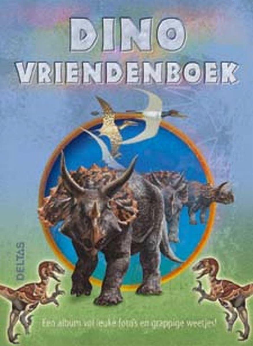 Dino vriendenboek - Deltas - Hardcover (EAN: 9789044705270)